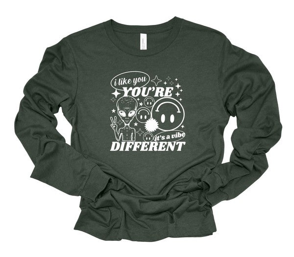 I Like You You're Different Long Sleeve Tee