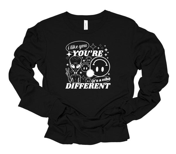 I Like You You're Different Long Sleeve Tee