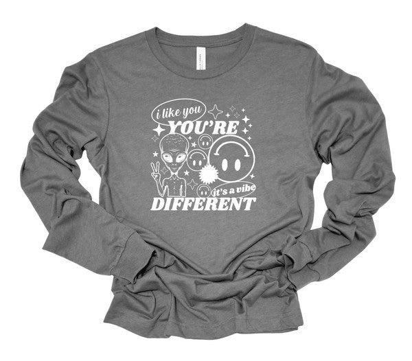 I Like You You're Different Long Sleeve Tee